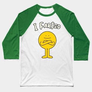 I Farted Baseball T-Shirt